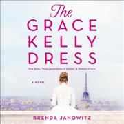 Grace Kelly Dress Lib/E By Brenda Janowitz 9781094098289 (CD-Audio)