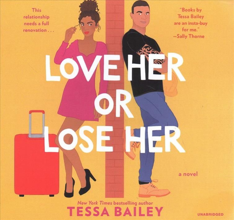 Love Her or Lose Her By Tessa Bailey 9781094106403 (CD-Audio)