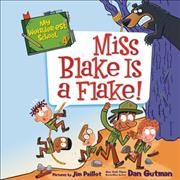 My Weirder-est School: Miss Blake Is a Flake! By Dan Gutman (CD-Audio)