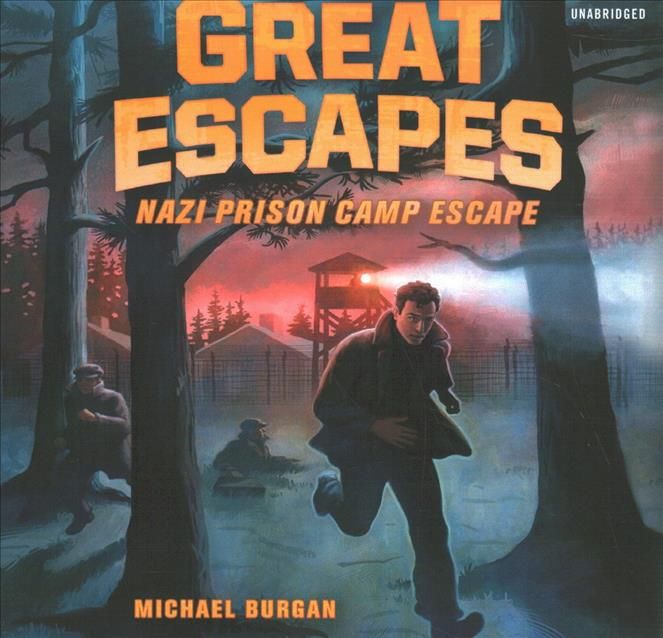 Great Escapes: Nazi Prison Camp Escape By Burgan 9781094119809