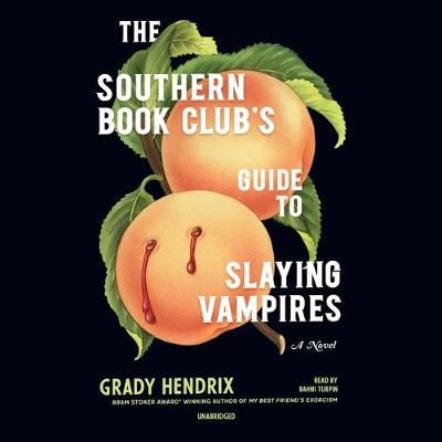 Southern Book Club's Guide to Slaying Vampires By Hendrix (CD-Audio)