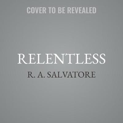 Relentless By R A Salvatore 9781094168470 (CD-Audio)