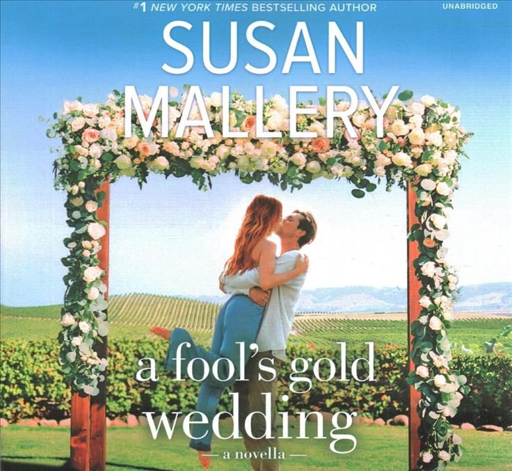 Fool's Gold Wedding Lib/E By Susan Mallery 9781094190570 (CD-Audio)