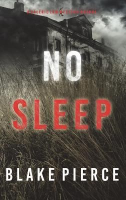 No Sleep (A Valerie Law FBI Suspense Thriller-Book 4) By Pierce