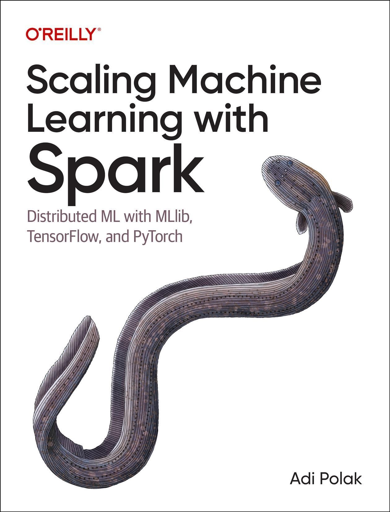 Scaling Machine Learning With Spark By Adi Polak 9781098106829