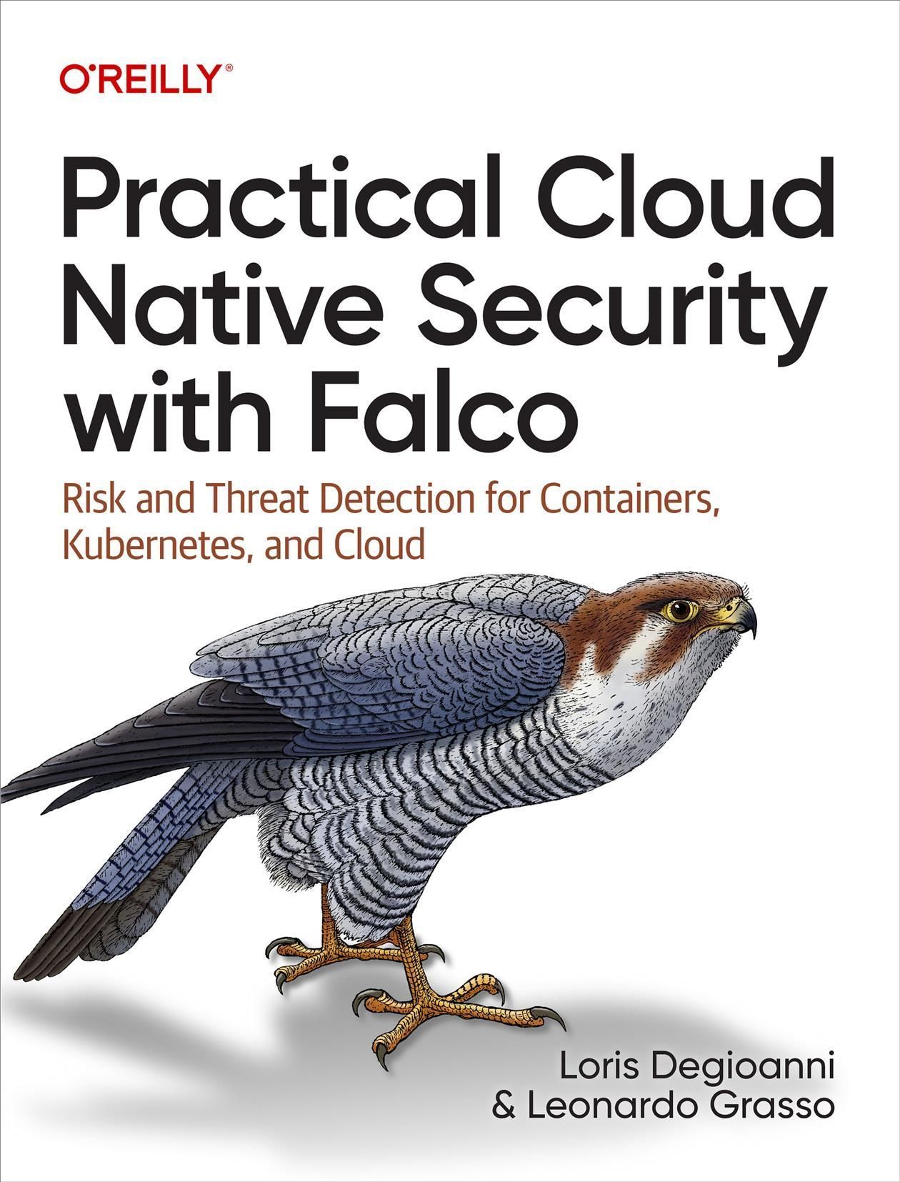 Practical Cloud Native Security With Falco 9781098118570 (Paperback)