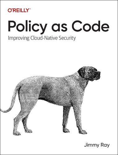 Policy as Code By Jimmy Ray 9781098139186 (Paperback)