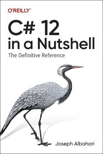 C# 12 in a Nutshell By Joseph Albahari 9781098147440 (Paperback)