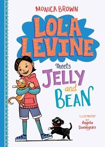 Lola Levine Meets Jelly and Bean 9781098253844 (Book)