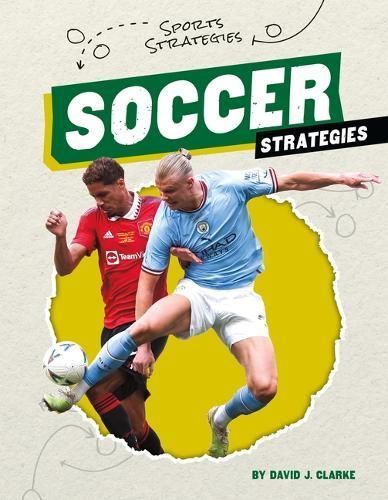 Soccer Strategies By David J. Clarke 9781098292478 (Hardback)