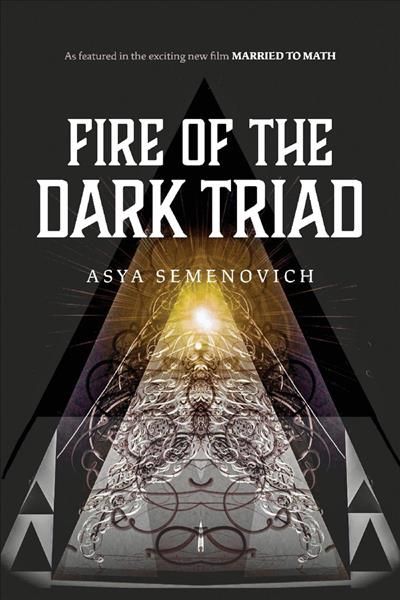 Fire of the Dark Triad By Asya Semenovich 9781098365455 (Paperback)