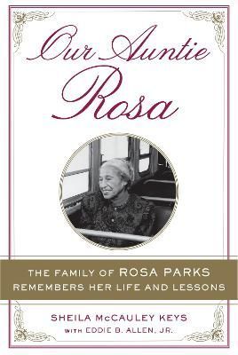 Our Auntie Rosa By Sheila McCauley Keys, Eddie B. Allen 9781101983201