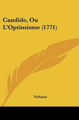 Candide, Ou L'Optimisme (1771) By Voltaire 9781104045173 (Paperback)