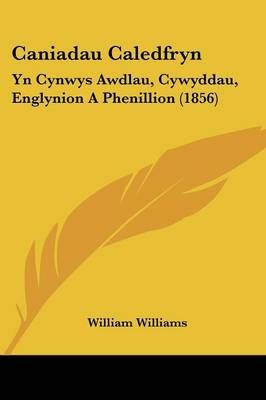 Caniadau Caledfryn By William Williams 9781104045197 (Paperback)