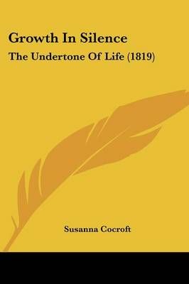 Growth In Silence By Susanna Cocroft 9781104092139 (Paperback)