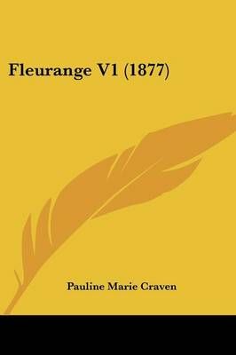 Fleurange V1 (1877) By Pauline Marie Craven 9781104128258 (Paperback)