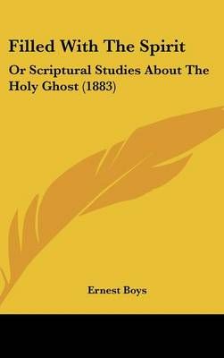 Filled With The Spirit By Ernest Boys 9781104150785 (Hardback)