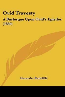 Ovid Travesty By Alexander Radcliffe 9781104243005 (Paperback)