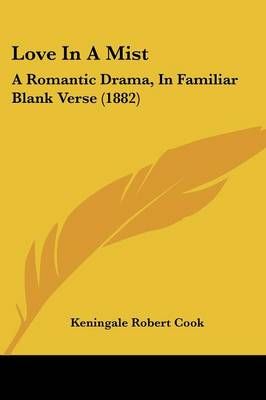 Love In A Mist By Keningale Robert Cook 9781104244071 (Paperback)
