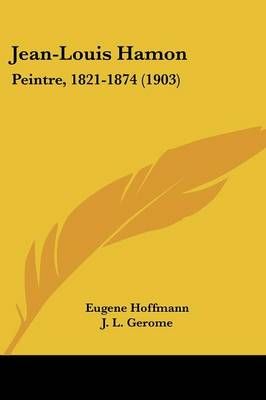 Jean-Louis Hamon By Eugene Hoffmann (author), J L Gerome (foreword)