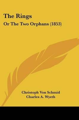 The Rings By Christoph Von Schmid 9781104326128 (Paperback)
