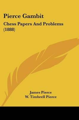 Pierce Gambit By James Pierce, W Timbrell Pierce 9781104363673