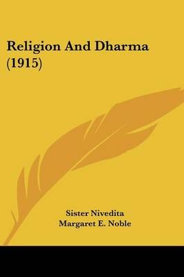 Religion And Dharma (1915) 9781104372521 (Paperback)