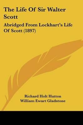 The Life of Sir Walter Scott 9781104396336 (Paperback)