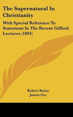 The Supernatural In Christianity 9781104419844 (Hardback)