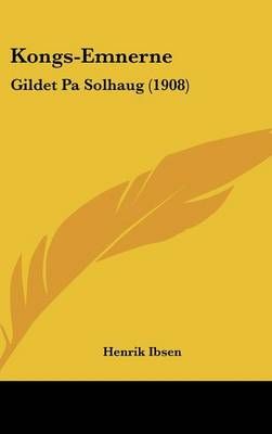 Kongs-Emnerne By Henrik Ibsen 9781104445430 (Hardback)