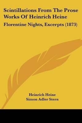 Scintillations From The Prose Works Of Heinrich Heine 9781104462970