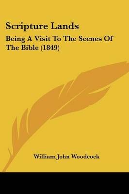 Scripture Lands By William John Woodcock 9781104463366 (Paperback)