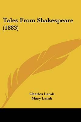 Tales From Shakespeare (1883) 9781104474966 (Paperback)