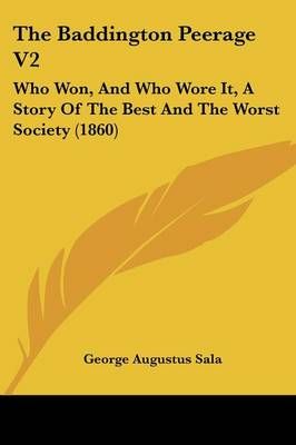 The Baddington Peerage V2 By George Augustus Sala 9781104479299