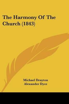 The Harmony Of The Church (1843) 9781104492915 (Paperback)