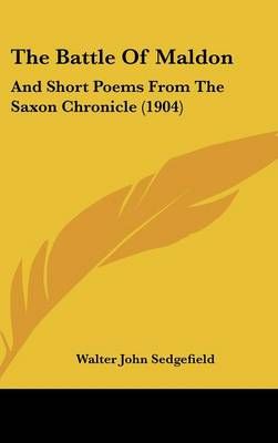 The Battle Of Maldon By Walter John Sedgefield (editor) 9781104537746