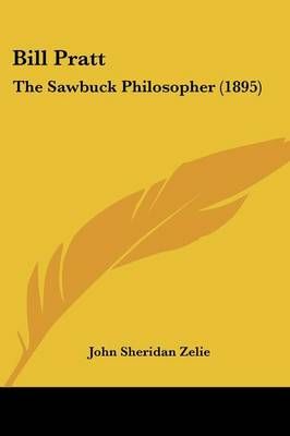 Bill Pratt By John Sheridan Zelie 9781104625009 (Paperback)