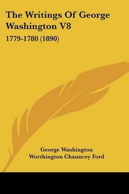 The Writings Of George Washington V8 9781104668402 (Paperback)