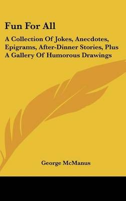 Fun for All By George McManus (editor) 9781104835255 (Hardback)