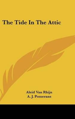 The Tide In The Attic 9781104836603 (Hardback)