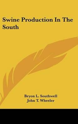 Swine Production In The South 9781104845933 (Hardback)