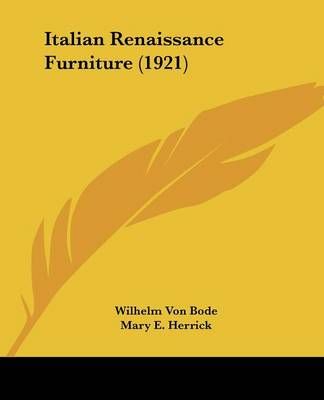 Italian Renaissance Furniture (1921) 9781104870911 (Paperback)