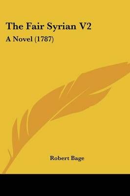 The Fair Syrian V2 By Robert Bage 9781104912635 (Paperback)