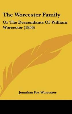 The Worcester Family By Jonathan Fox Worcester 9781104932787
