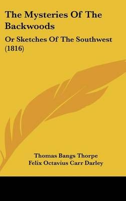 The Mysteries Of The Backwoods 9781104943172 (Hardback)