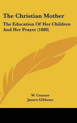 The Christian Mother 9781104953102 (Hardback)