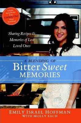 A Blending of Bittersweet Memories By Emily Israel Hoffman (Paperback)
