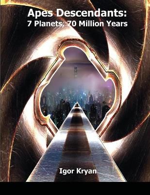 Apes Descendants By Kryan 9781105460784 (Paperback)