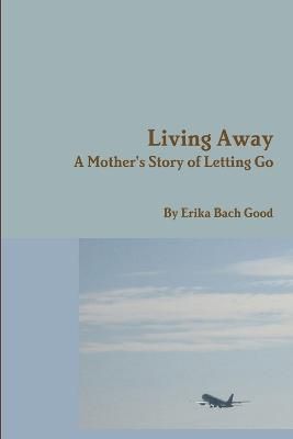 Living Away By Good 9781105492365 (Paperback)