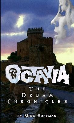 Octavia The Dream Chronicles By Hoffman 9781105494468 (Paperback)